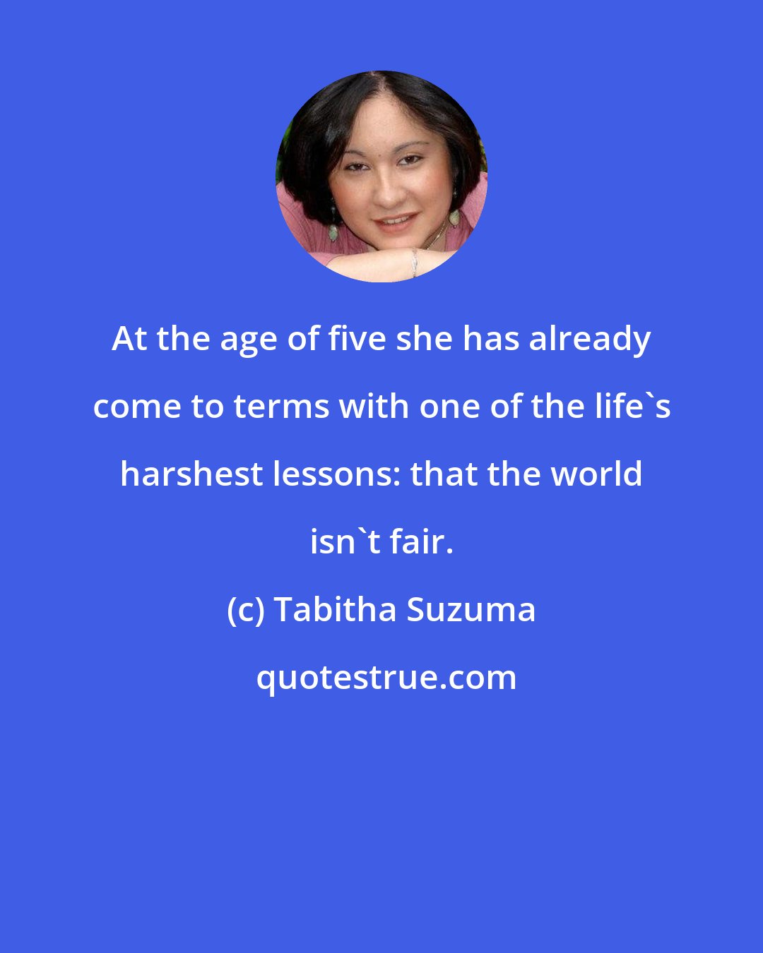 Tabitha Suzuma: At the age of five she has already come to terms with one of the life's harshest lessons: that the world isn't fair.