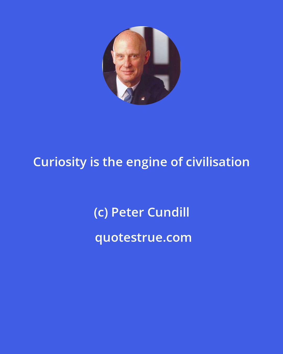 Peter Cundill: Curiosity is the engine of civilisation