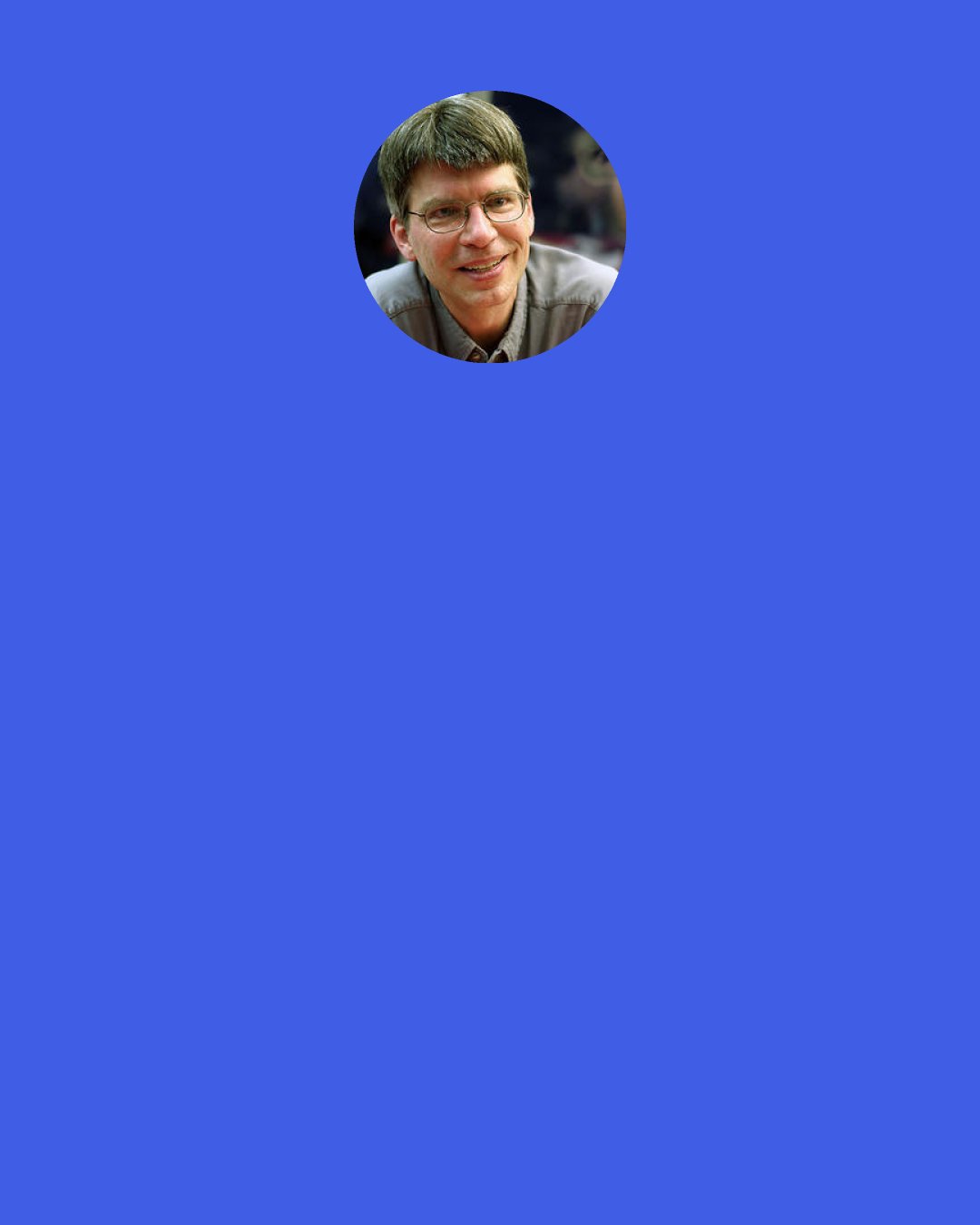 Richard Powers: Time passes, as the novelist says. The single most useful trick of fiction for our repair and refreshment: the defeat of time. A century of family saga and a ride up an escalator can take the same number of pages. Fiction sets any conversion rate, then changes it in a syllable. The narrator’s mother carries her child up the stairs and the reader follows, for days. But World War I passes in a paragraph. I needed 125 pages to get from Labor Day to Christmas vacation. In six more words, here’s spring.