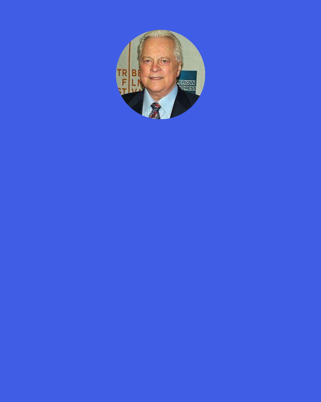 Robert Osborne: For a lot of filmmakers, their first goal is to be successful and make some money. But once people start doing that, the real goal is then to win an Academy Award. Because when they do, they know that their obit is going to start out, "Academy Award winner so-and-so."