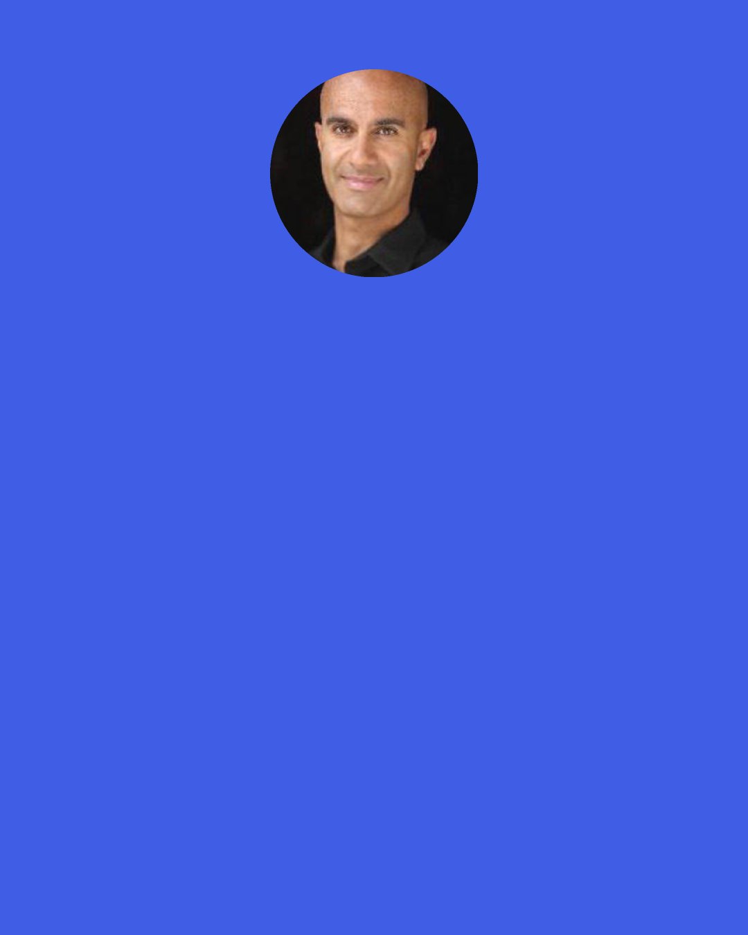 Robin Sharma: Best productivity tool ever invented? Easy...the word "no".