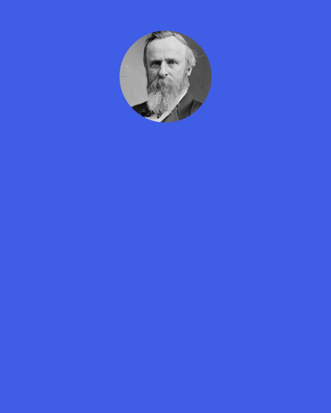 Rutherford B. Hayes: Evening attend two "fandangos." Girls not very pretty but exceedingly graceful. [You] pay a dime for a figure and refreshments foryour doxy, who instead of eating prudently stores her cakes, etc., in a basket to be taken home for the family.