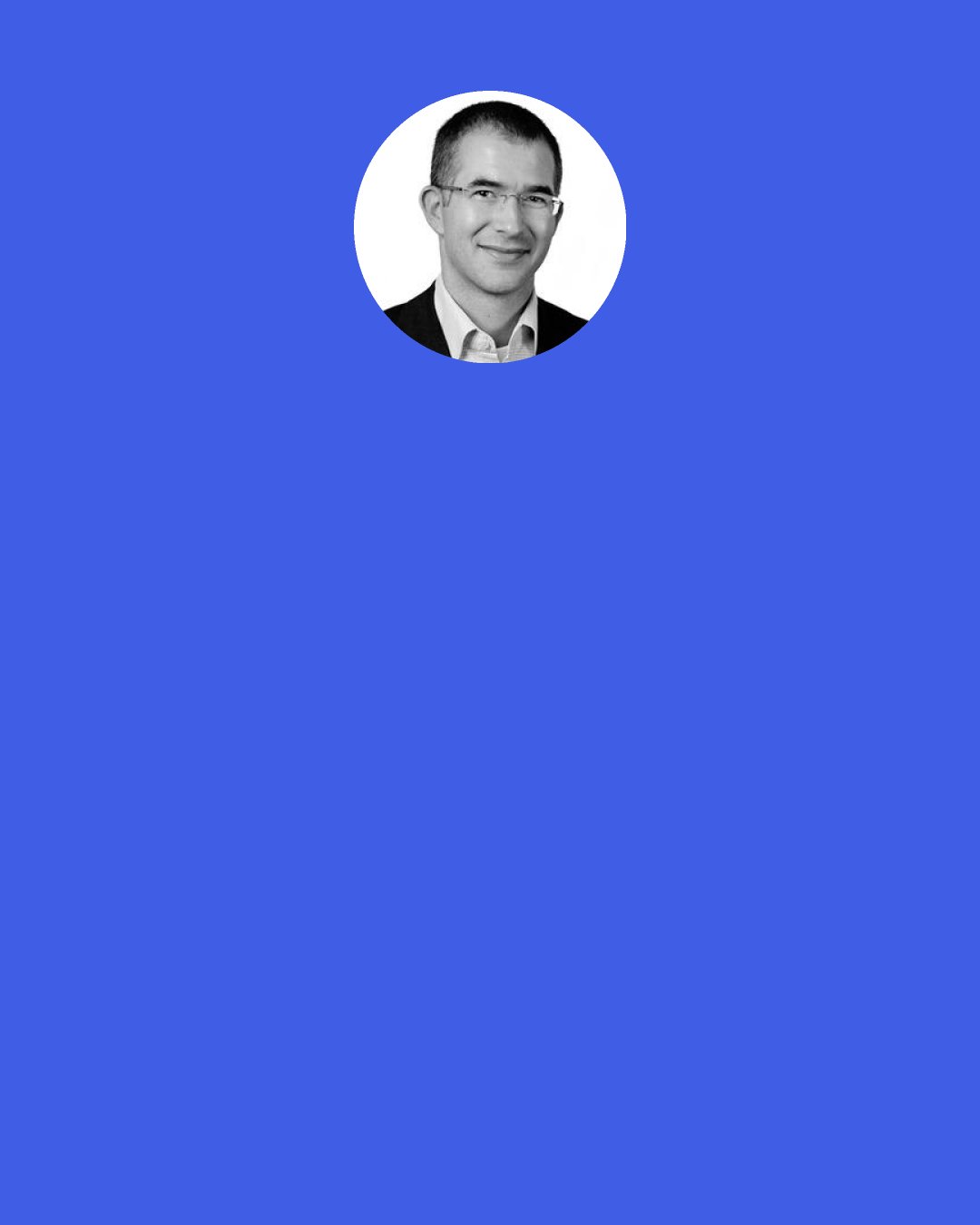 Scott D. Anthony: There is what Steve Blank calls the stage where you are searching for a scalable business model. Then, there is the stage when you have found that model and need to scale it. In the former stage you have to have a "beginner's mind," be in learning mode, and expect to learn things you didn't anticipate.