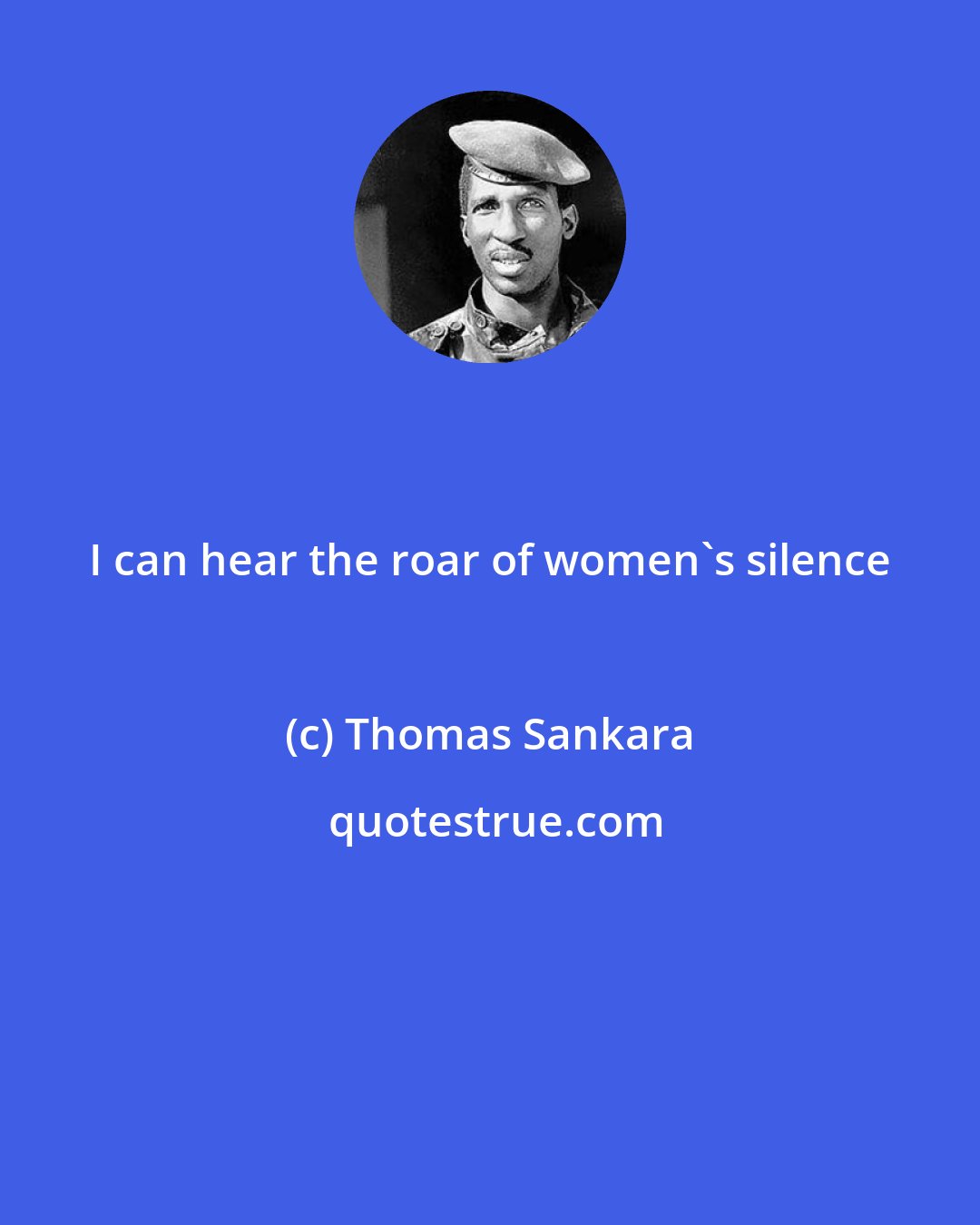 Thomas Sankara: I can hear the roar of women's silence