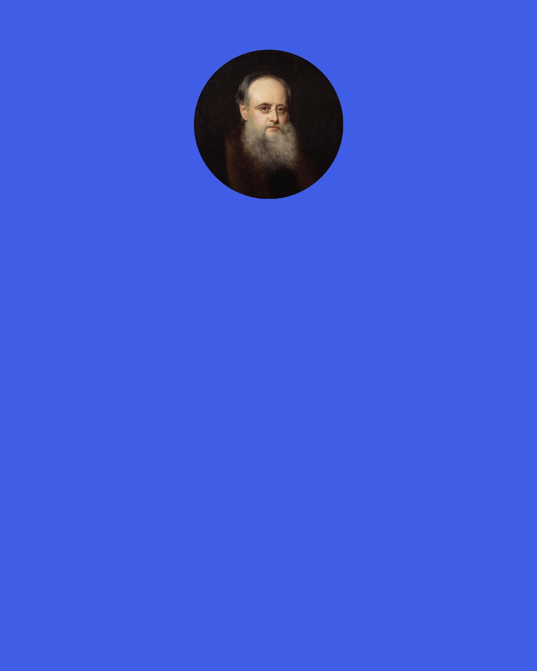 Wilkie Collins: I am thinking,’ he remarked quietly, ’whether I shall add to the disorder in this room, by scattering your brains about the fireplace.