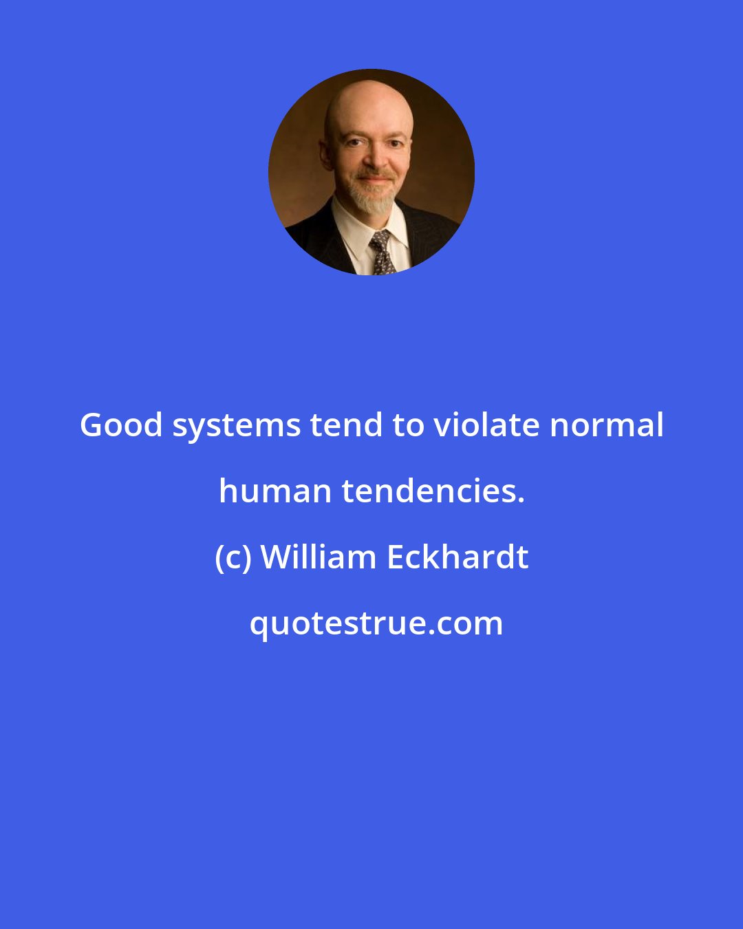 William Eckhardt: Good systems tend to violate normal human tendencies.