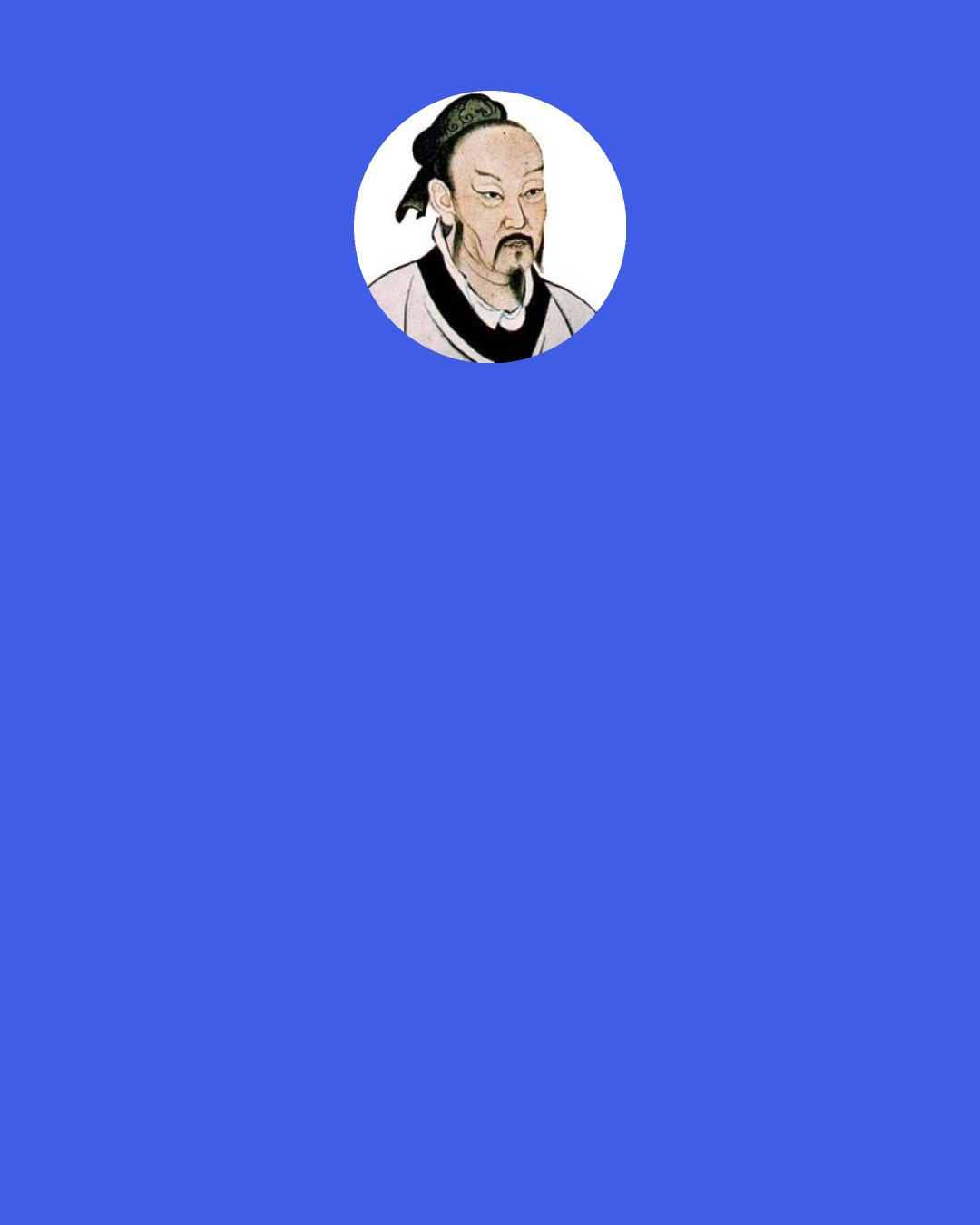 Zhuangzi: Yet the stupid believe they are awake, busily and brightly assuming they understand things, calling this man ruler, that one herdsman – how dense! Confucius and you are both dreaming! And when I say you are dreaming, I am dreaming, too. Words like these will be labeled the Supreme Swindle.