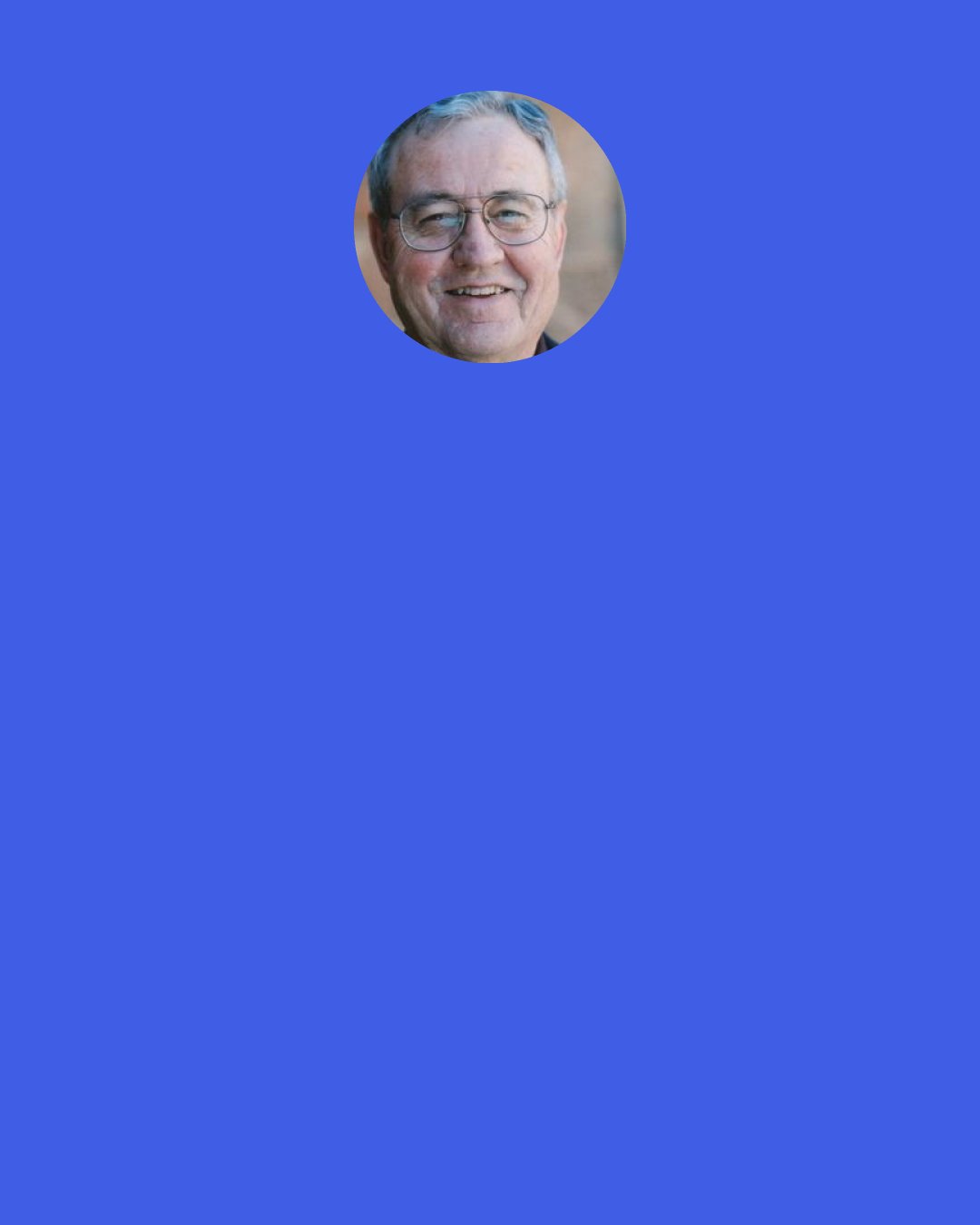 Dallas Willard: We are invited to make a pilgrimage – into the heart and life of God.