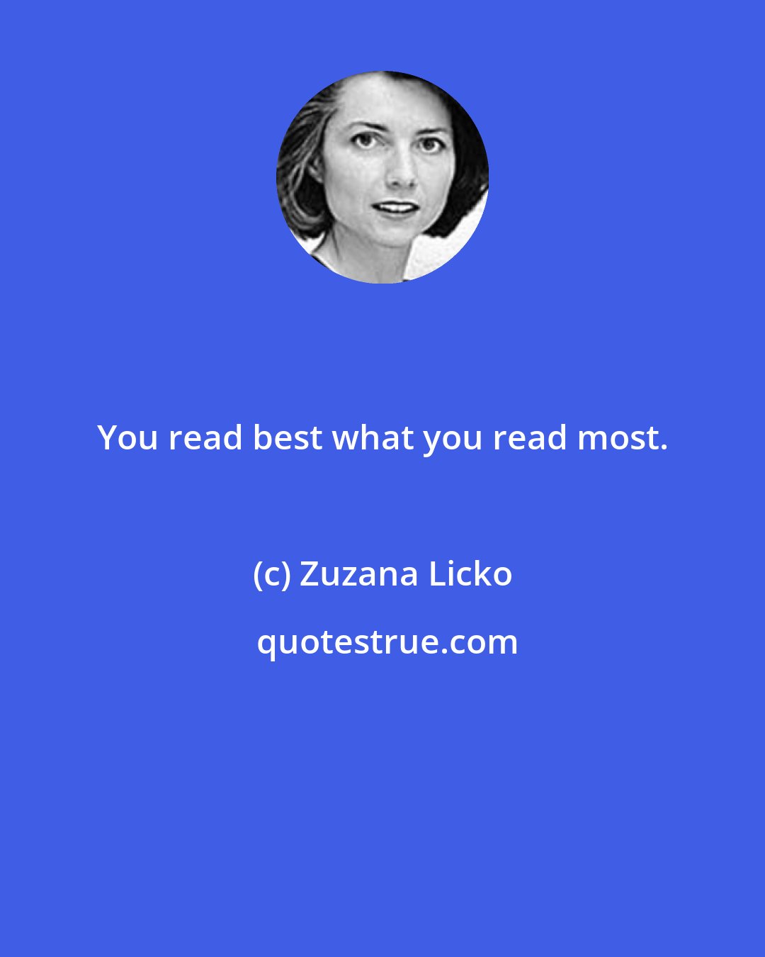 Zuzana Licko: You read best what you read most.