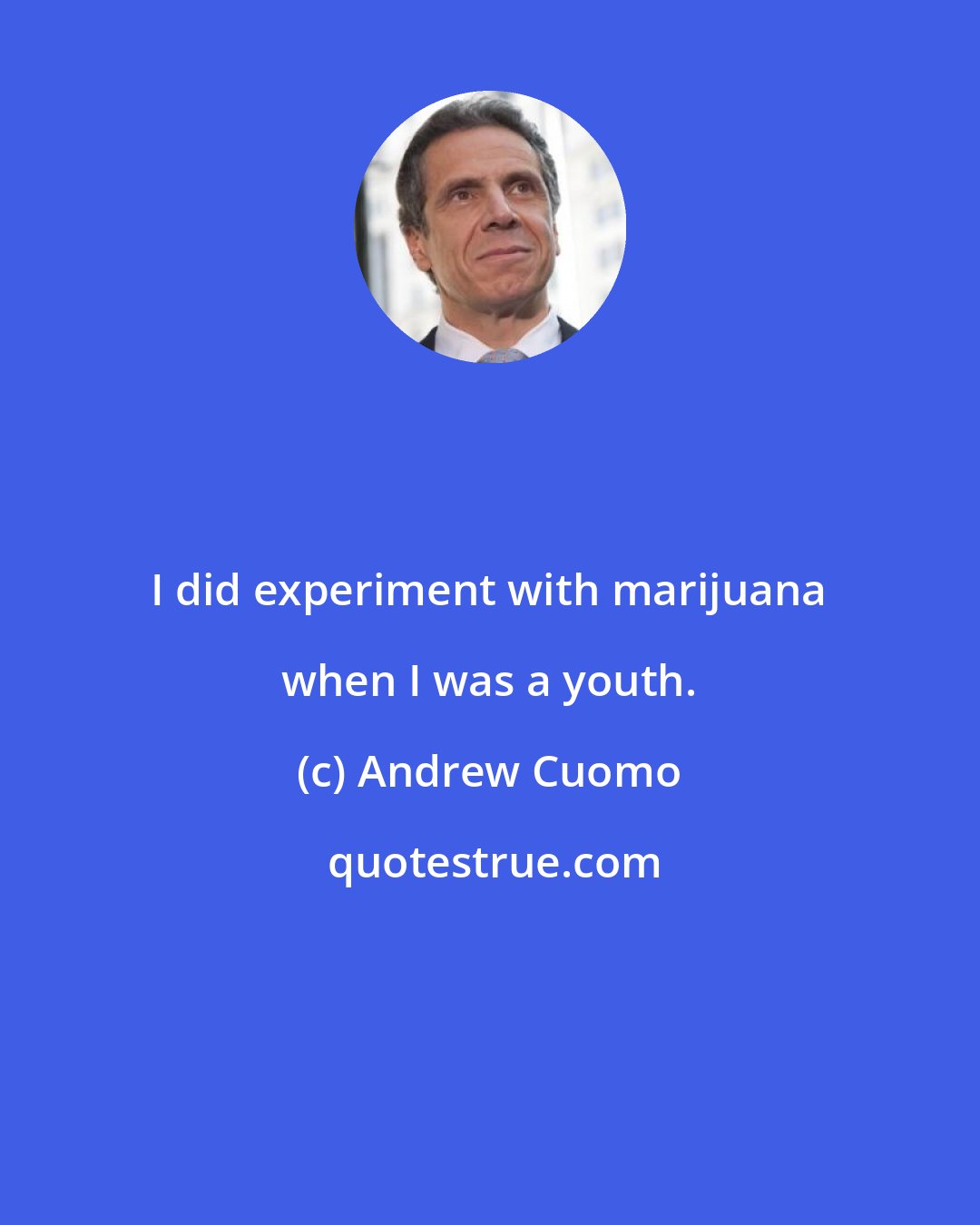 Andrew Cuomo: I did experiment with marijuana when I was a youth.