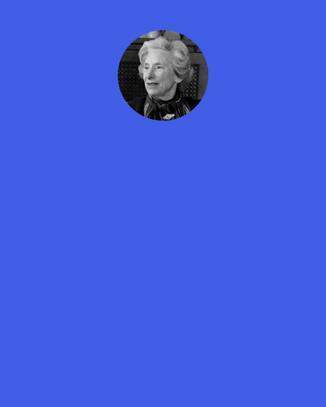 Barbara Tuchman: Without books, history is silent, literature dumb, science crippled, thought and speculation at a standstill. Without books, the development of civilization would have been impossible. They are engines of change, windows on the world, and (as a poet has said) "lighthouses erected in the sea of time." They are companions , teachers, magicians, bankers of the treasures of the mind. Books are humanity in print.