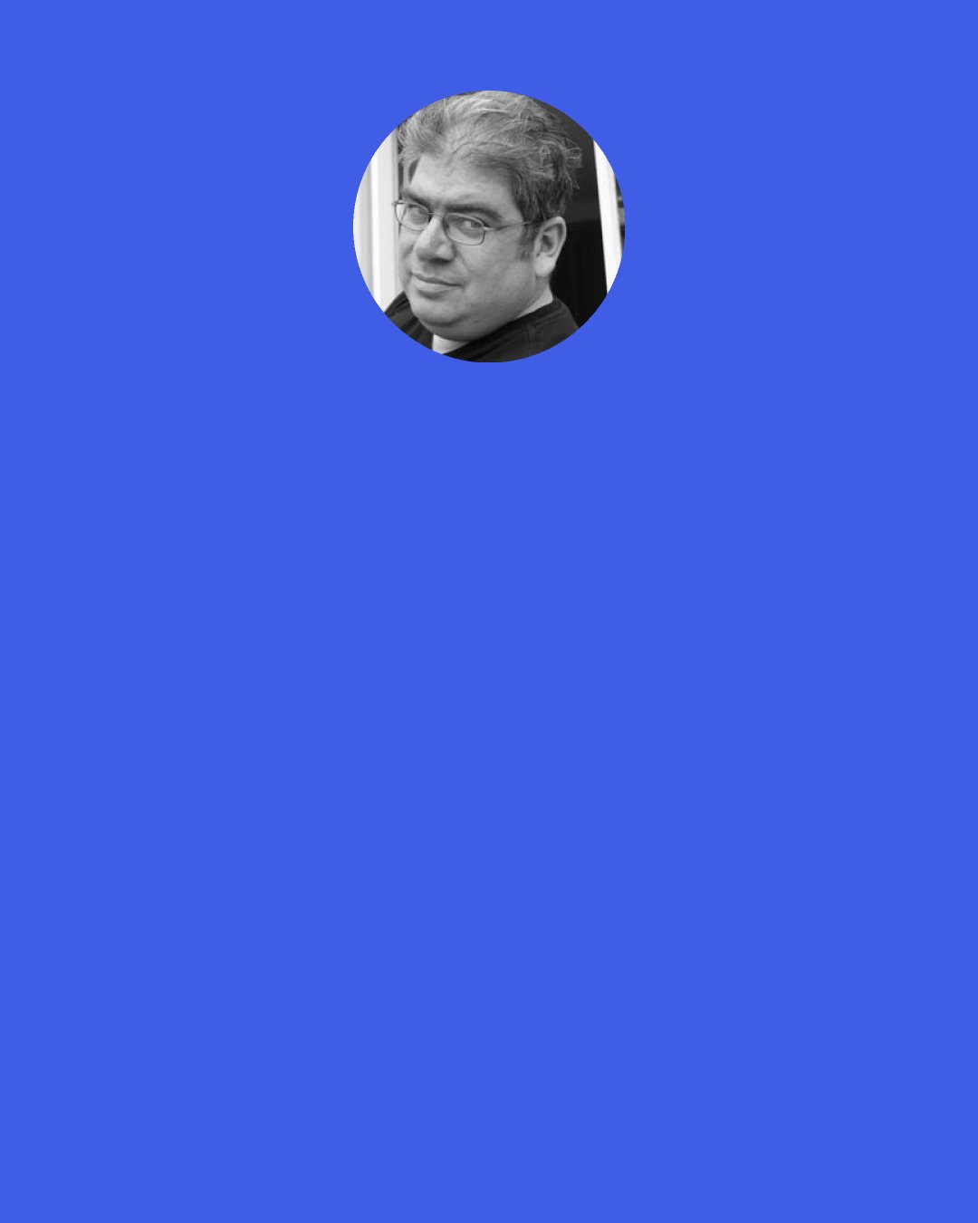 Ben Aaronovitch: I gave the prescribed Metropolitan Police "first greeting". "Oi!" I said "What do you think you're doing?