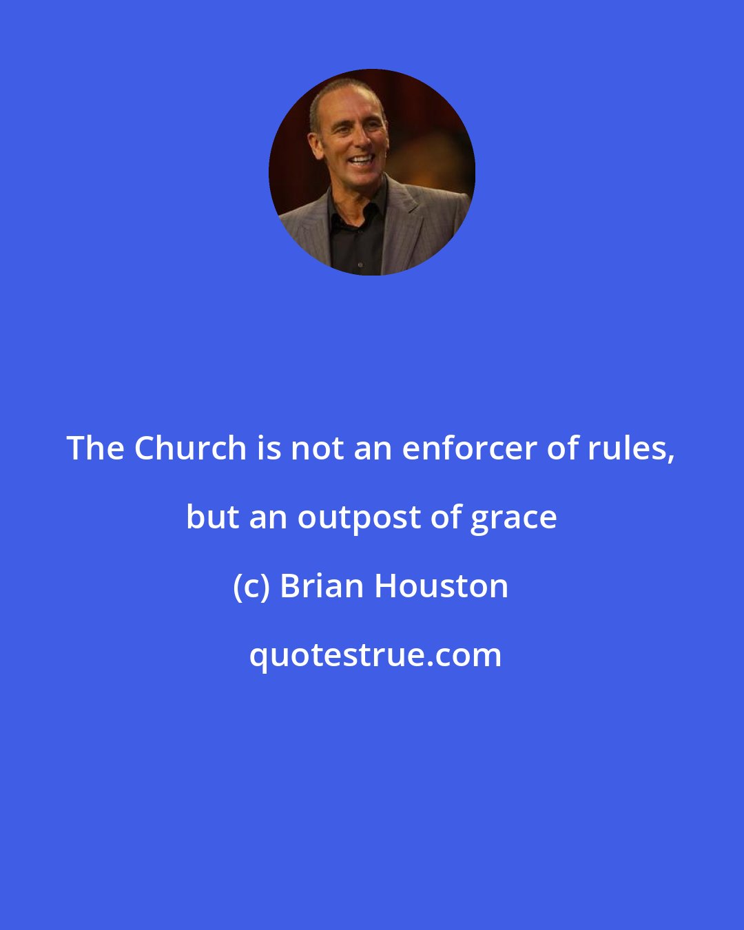 Brian Houston: The Church is not an enforcer of rules, but an outpost of grace