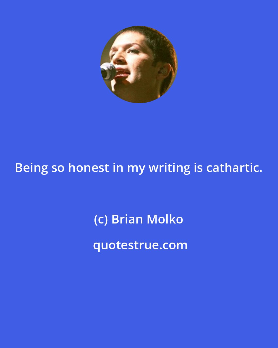 Brian Molko: Being so honest in my writing is cathartic.