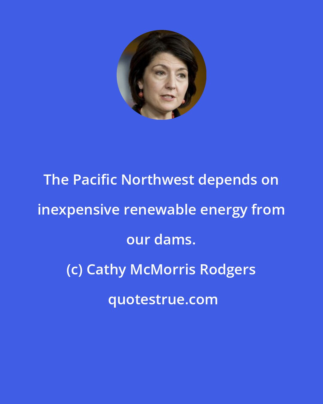 Cathy McMorris Rodgers: The Pacific Northwest depends on inexpensive renewable energy from our dams.
