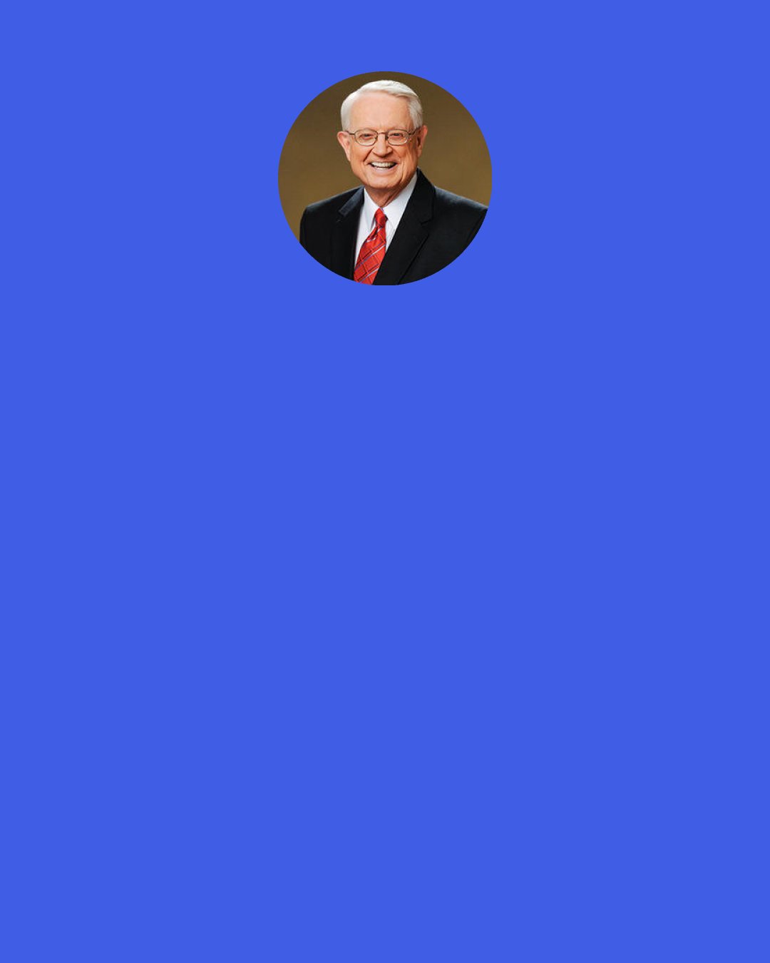 Charles R. Swindoll: To be "in Christ" is to place one's trust in Him for salvation from sin. To be "in Christ" is to trust His goodness, not our own; to trust that His sacrificial death on the cross paid the complete debt of death we owe for our sin; to trust that His resurrection gives us eternal life instead of relying upon our own ability to please God. To be "in Christ" is to claim, by faith, the free gift of salvation. To be "in Christ" is to enjoy a completely restored relationship with our Father in heaven by virtue of His Son's righteous standing.