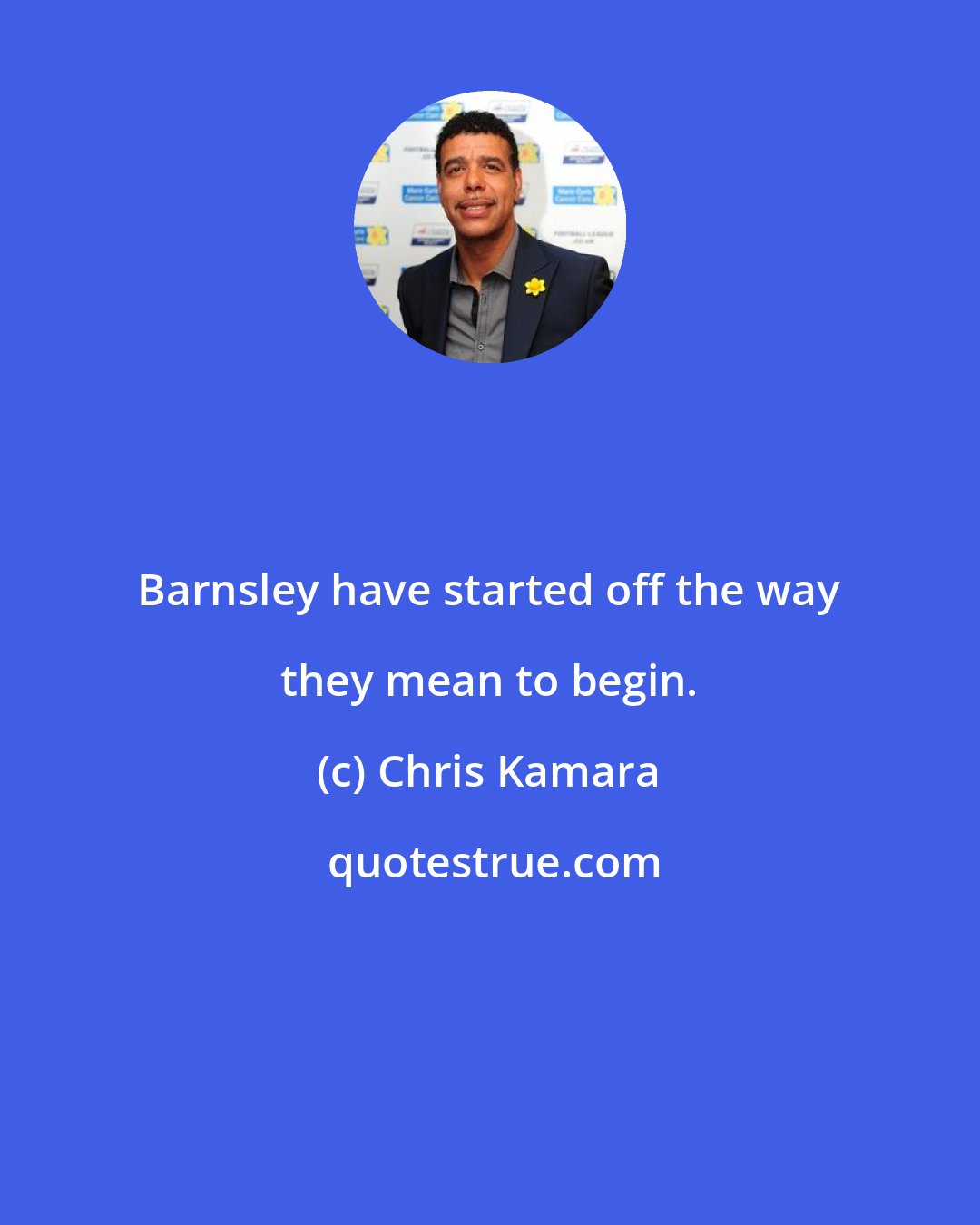 Chris Kamara: Barnsley have started off the way they mean to begin.