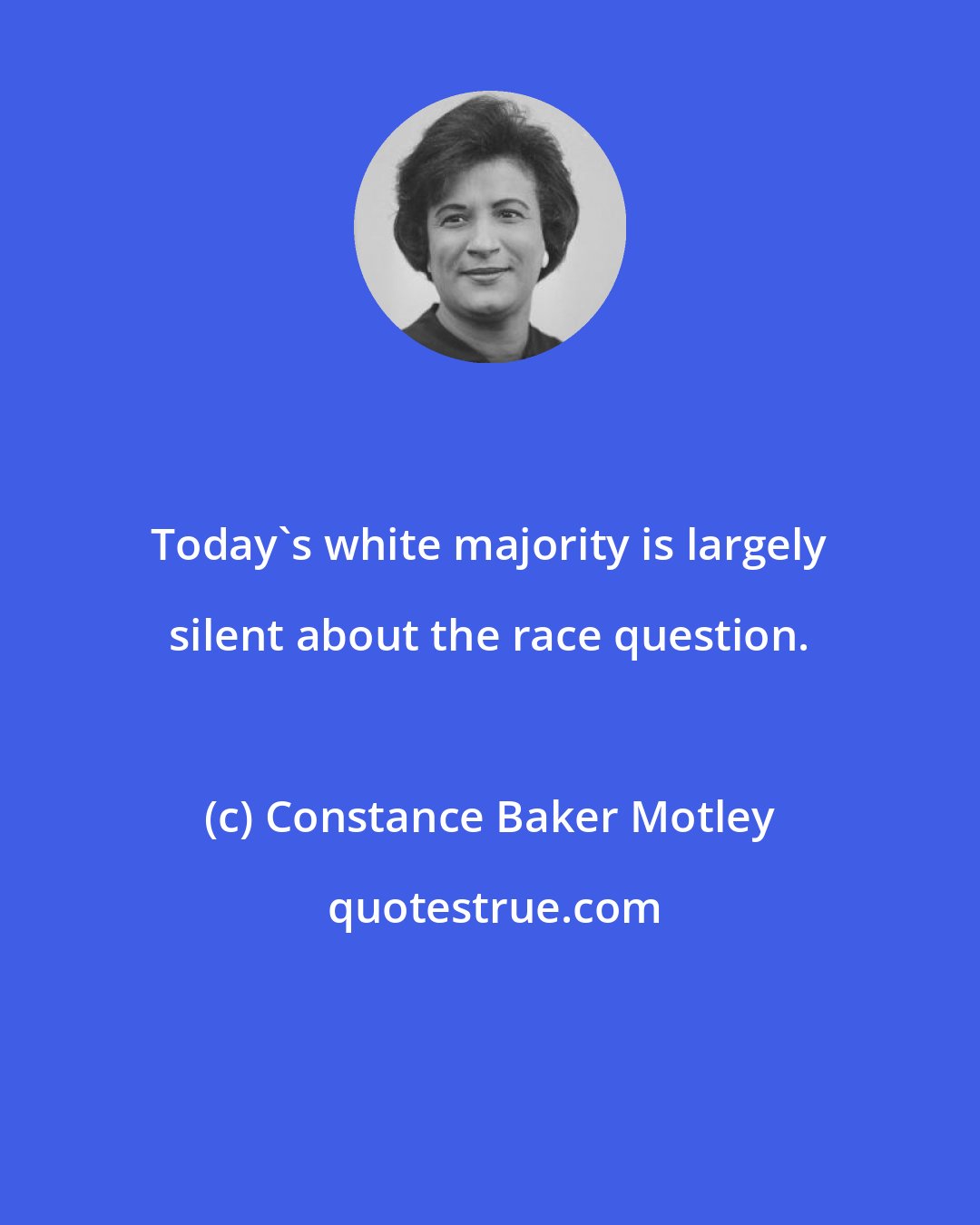 Constance Baker Motley: Today's white majority is largely silent about the race question.