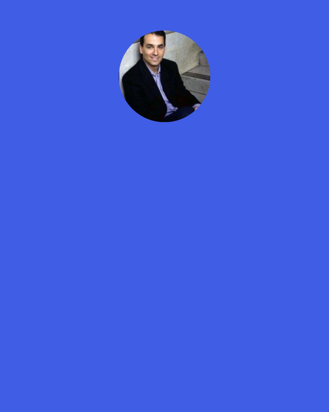 Daniel H. Pink: Today it’s economically crucial and personally rewarding to create something that is also beautiful, whimsical, or emotionally engaging.