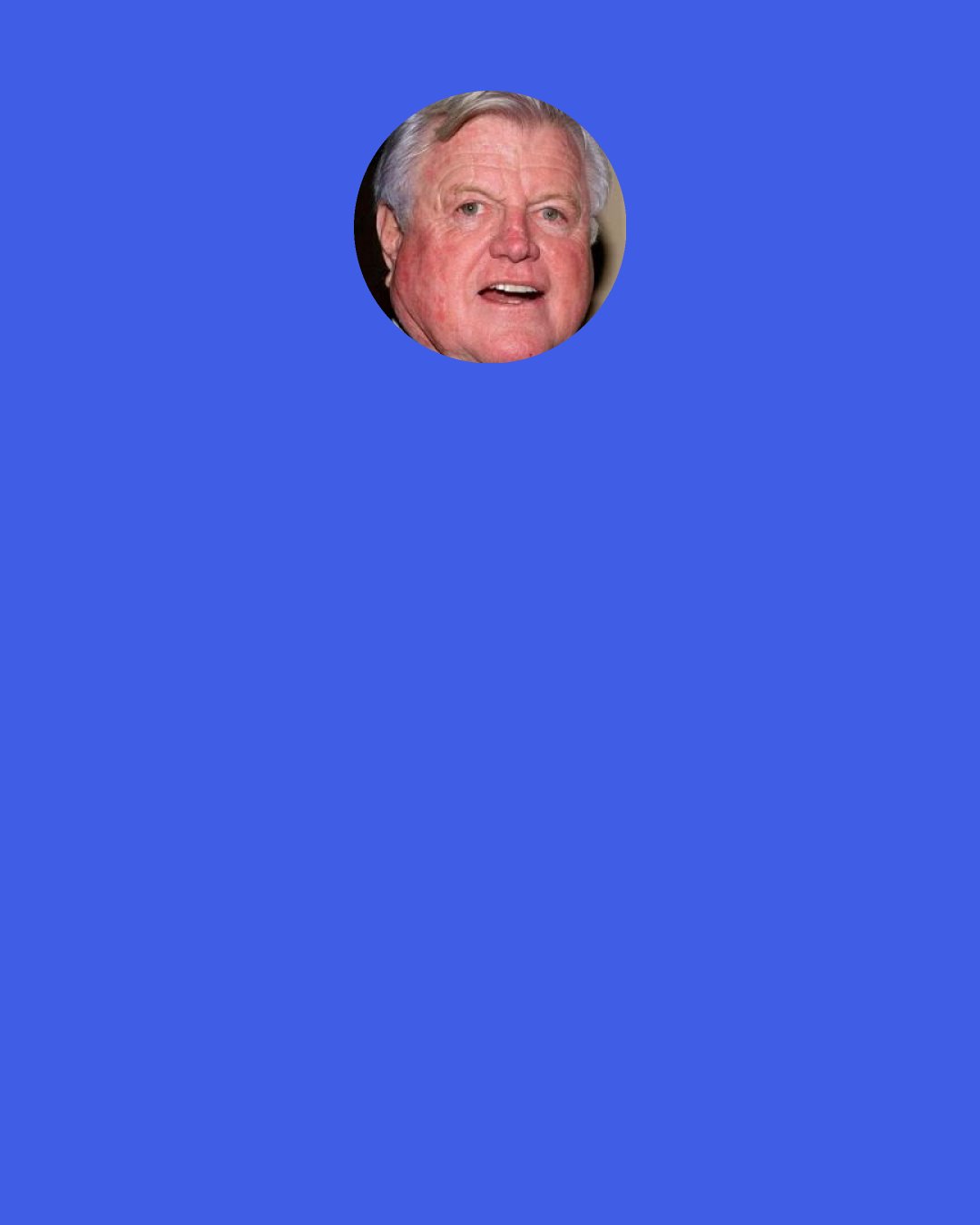 Edward Kennedy: My brother need not be idealized, or enlarged in death beyond what he was in life; to be remembered simply as a good and decent man, who saw wrong and tried to right it, saw suffering and tried to heal it, saw war and tried to stop it. Those of us who loved him and who take him to his rest today, pray that what he was to us and what he wished for others will some day come to pass for all the world. As he said many times, in many parts of this nation, to those he touched and who sought to touch him: "Some men see things as they are and say why. I dream things that never were and say why not."