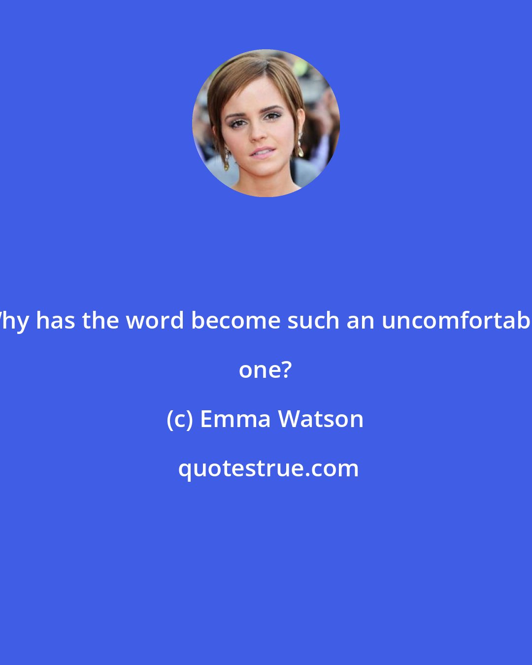 Emma Watson: Why has the word become such an uncomfortable one?