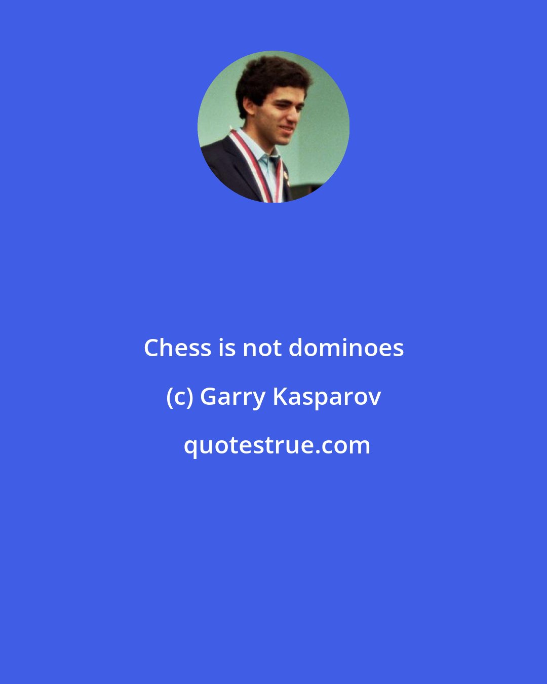 Garry Kasparov: Chess is not dominoes