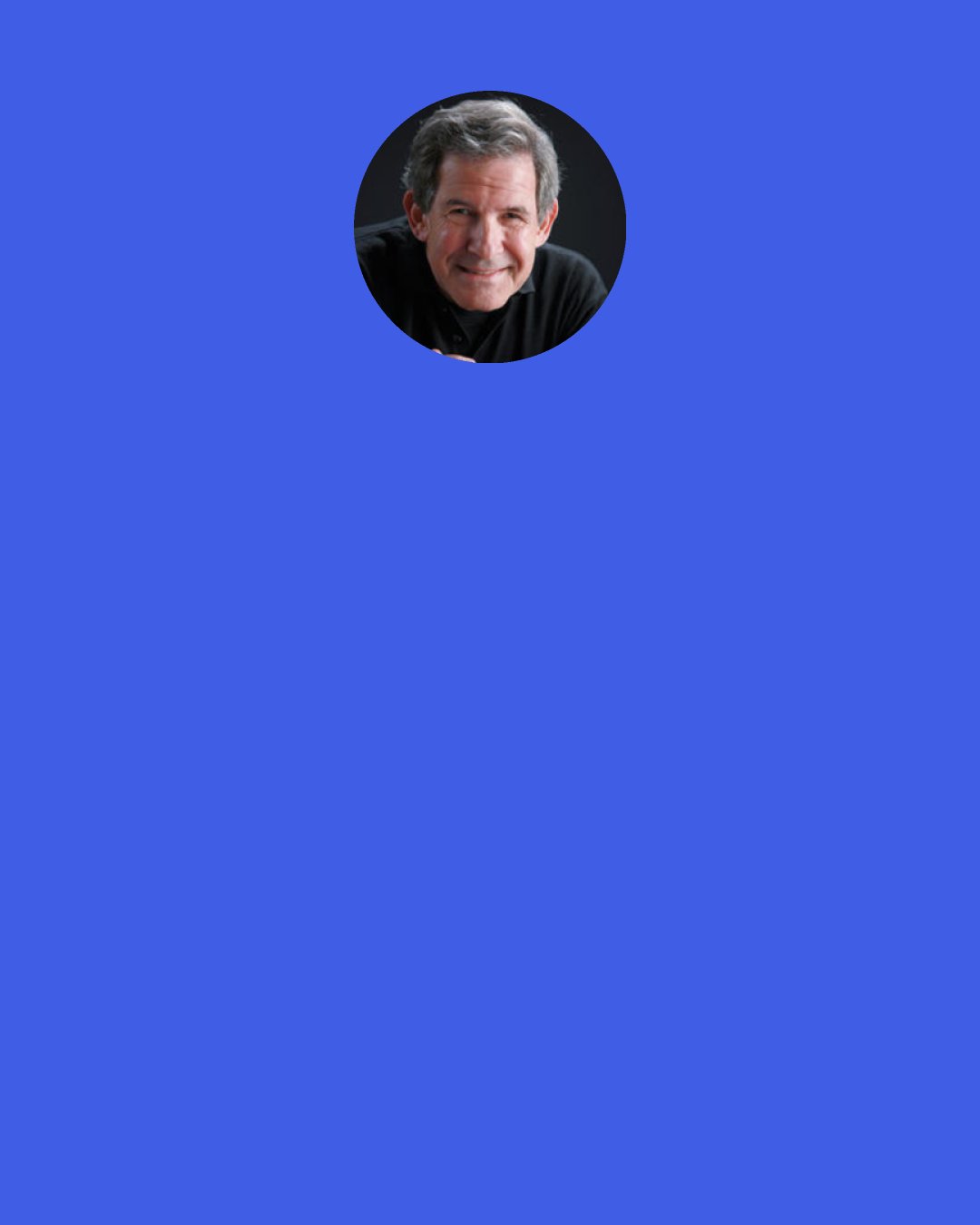 Gary Zukav: Here's a simple way you can engage your intuition. When you are about to say something and you're not sure if you want to say it, ask yourself, "What is my motivation?" When you check your motivation you engage non-physical guidance and you will not be alone in you assessment.