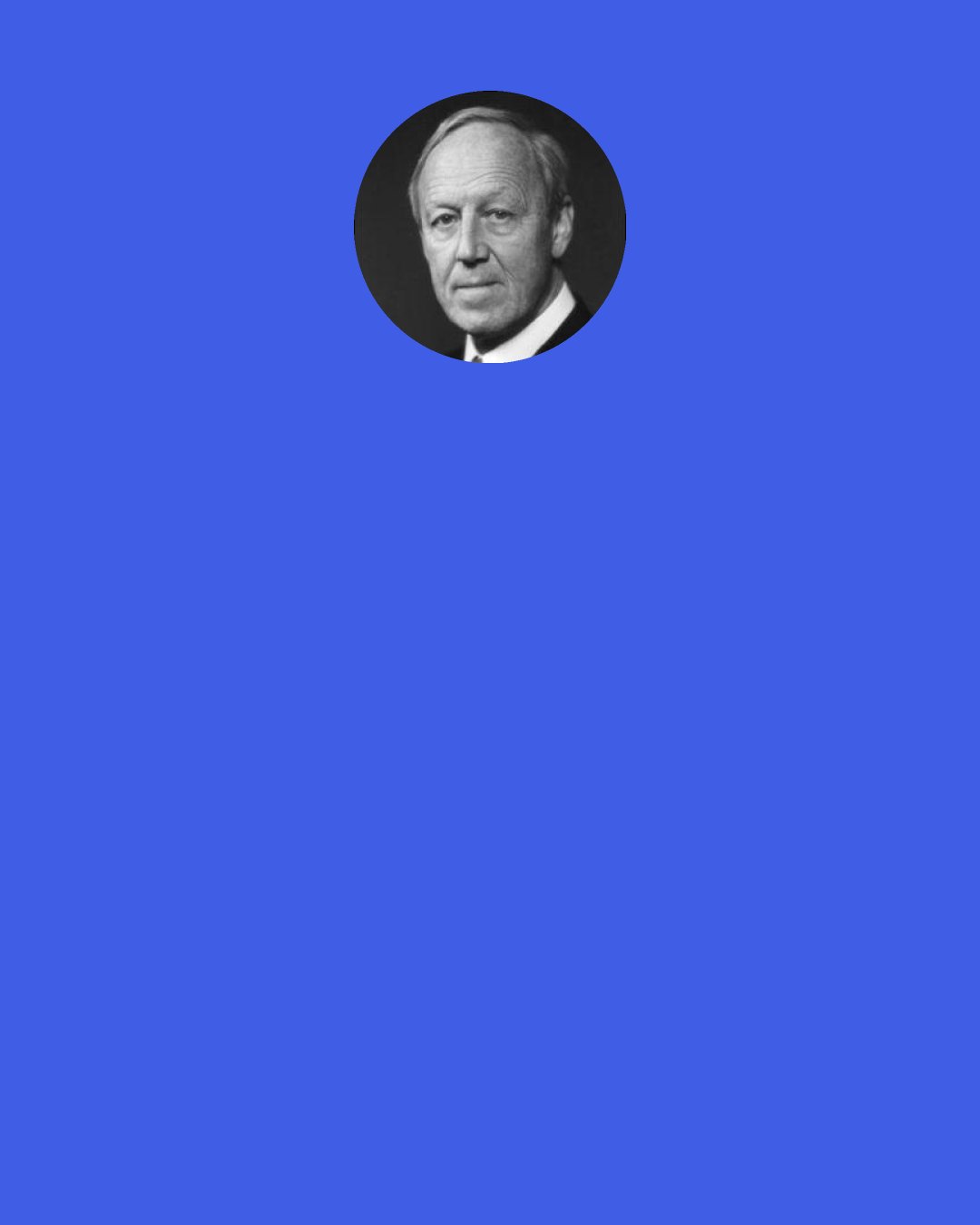 Hannes Alfven: I was there when Abbe Georges Lemaître first proposed this [Big Bang] theory. ... There is no rational reason to doubt that the universe has existed indefinitely, for an infinite time. .... It is only myth that attempts to say how the universe came to be, either four thousand or twenty billion years ago.