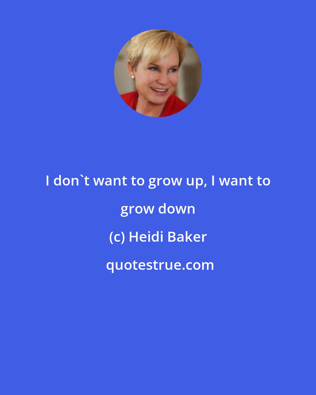 Heidi Baker: I don't want to grow up, I want to grow down