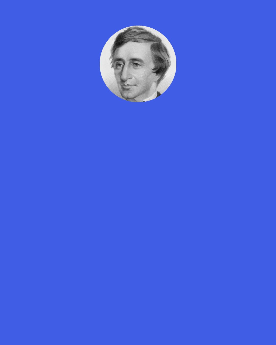 Henry David Thoreau: The inhabitants of the Cape generally do not complain of their "soil," but will tell you that it is good enough for them to dry their fish on.