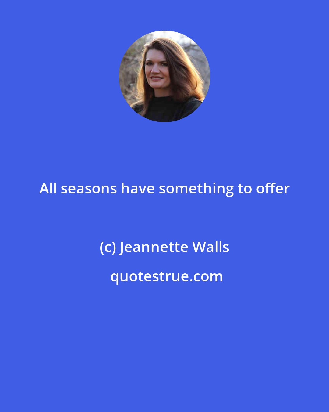 Jeannette Walls: All seasons have something to offer