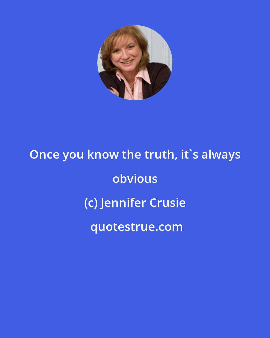 Jennifer Crusie: Once you know the truth, it's always obvious