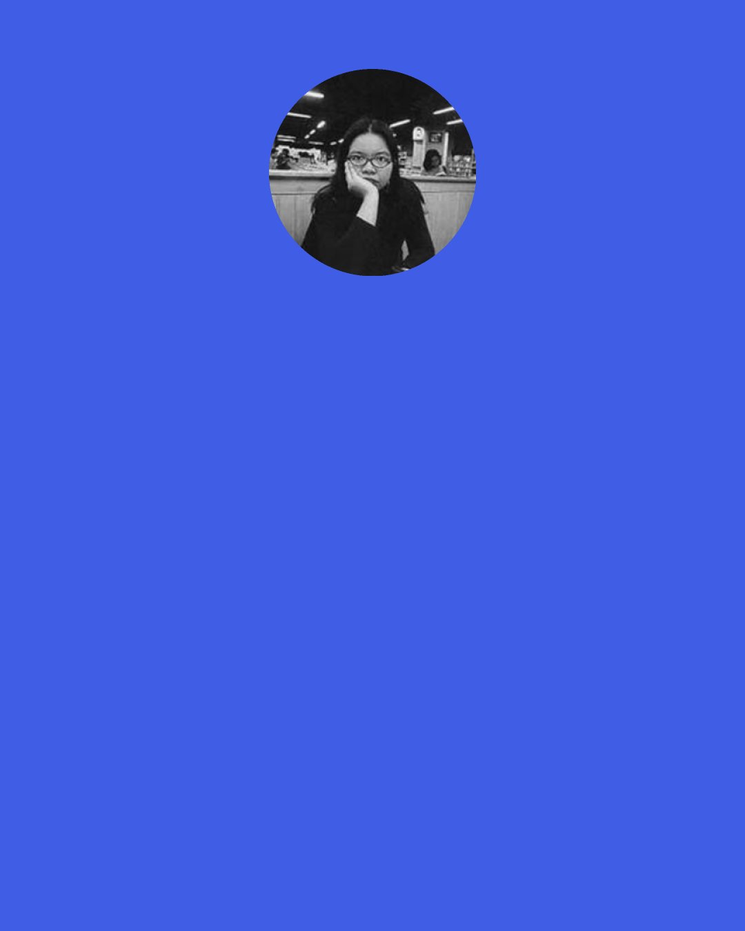 Jessica Zafra: I hear what many of you are saying: We don’t have the time, we are busy. Well Nobody Has Time, Everyone Is Busy. In the time it took you to read this post, your life just got a minute shorter. That is precisely why we read (and why some of us write): because life is short and finite, we want more, and literature is the distillation of all those lives we will not lead.