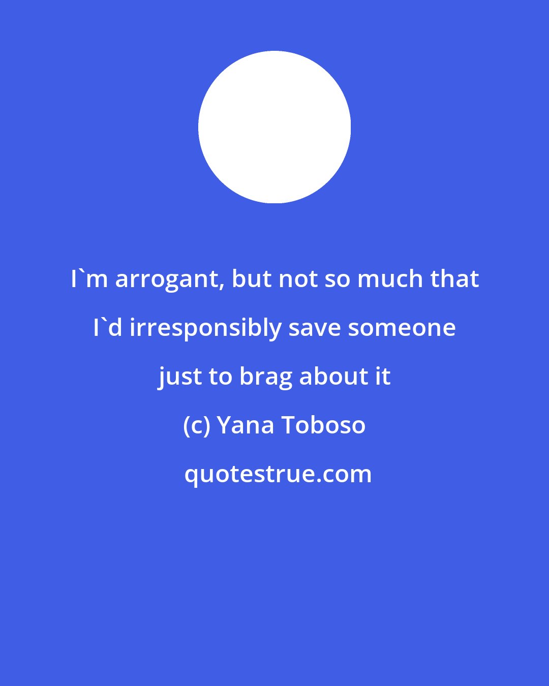 Yana Toboso: I'm arrogant, but not so much that I'd irresponsibly save someone just to brag about it