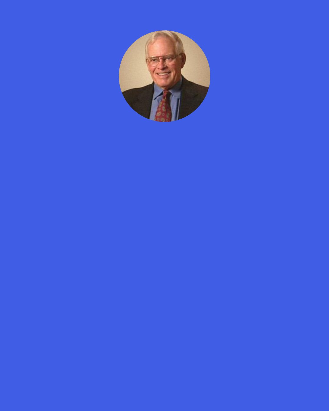 John Tanton: I’ve come to the point of view that for European-American society and culture to persist requires a European-American majority, and a clear one at that.