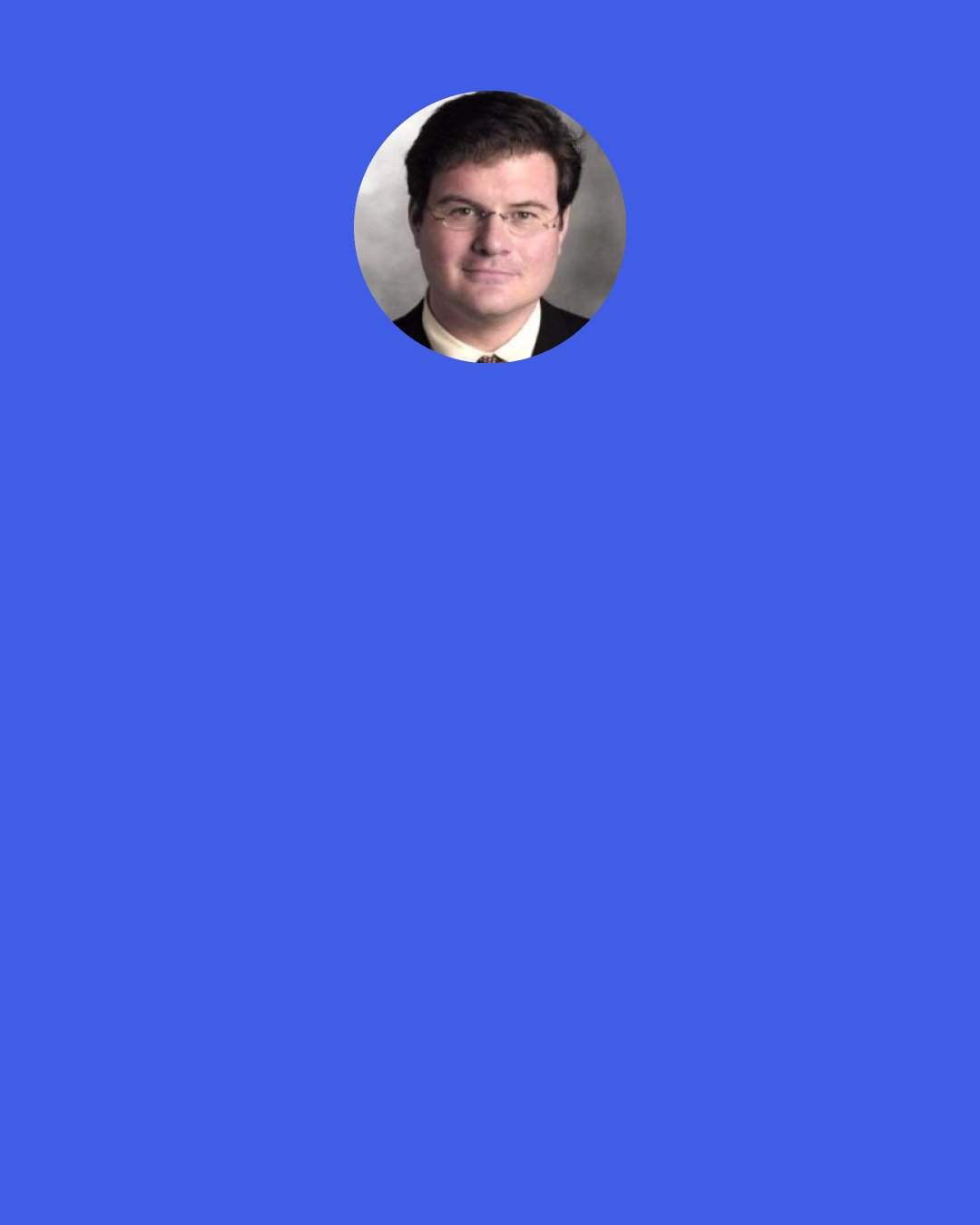 Jonah Goldberg: I have a simple answer to any American patriot who claims that there is no conflict between his love of country and his desire to hitch our fate to the United Nations: “You're mistaken.” And, therefore, I'm thinking of adding this corollary to my General Rule of patriotism: The more intellectually consistent and pro-U.N. you are, the less patriotic you are likely to be. I haven't thought that all the way through, but it seems right to me.