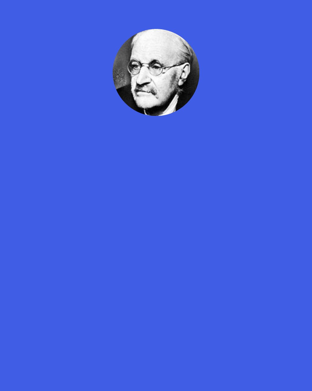 G. M. Trevelyan: "History repeats itself" and "History never repeats itself" are about equally true ... We never know enough about the infinitely complex circumstances of any past event to prophesy the future by analogy.