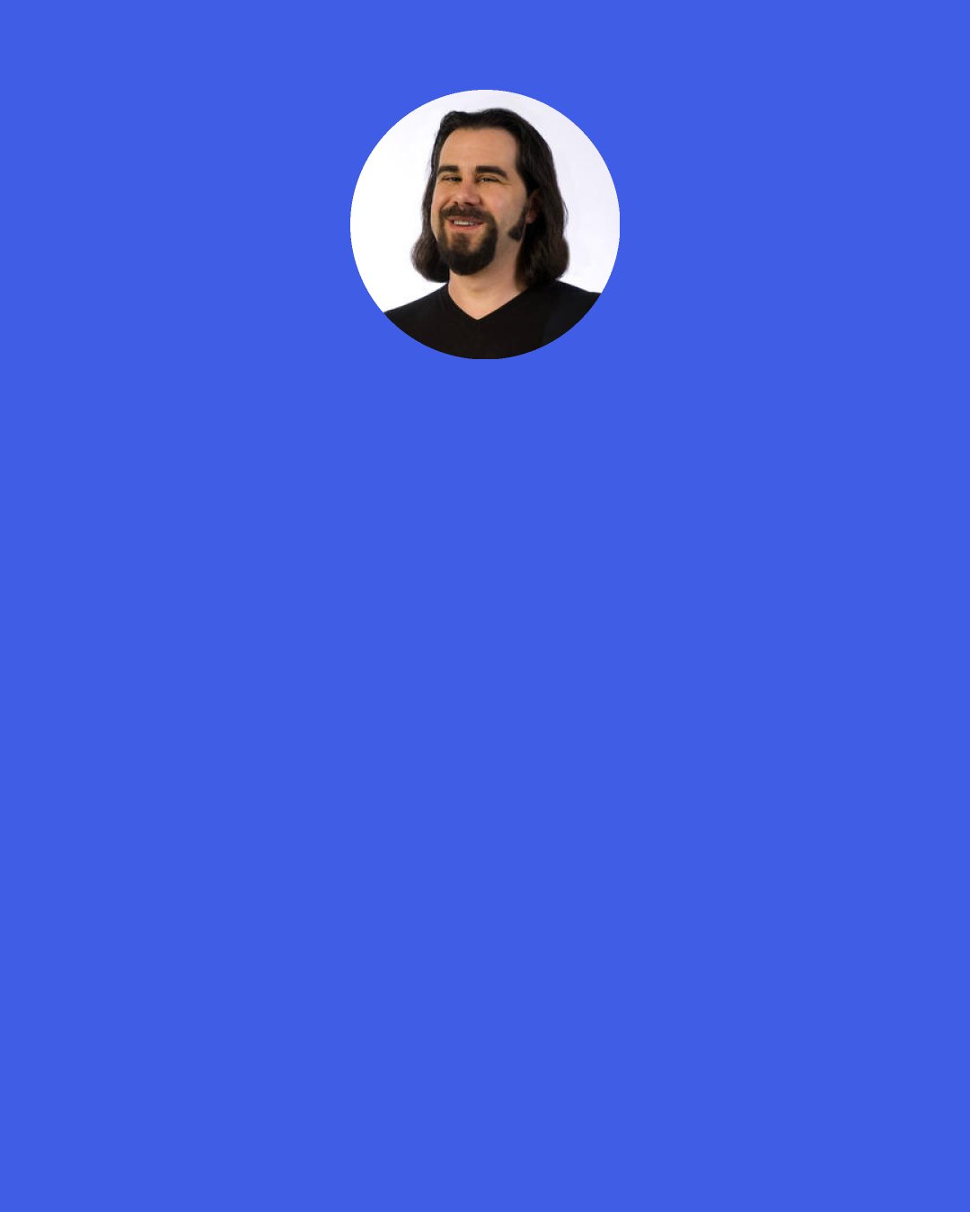 Ian Bogost: If you stop someone who's talking about something being fun, and say "Well what do you mean?" it's almost impossible to answer.