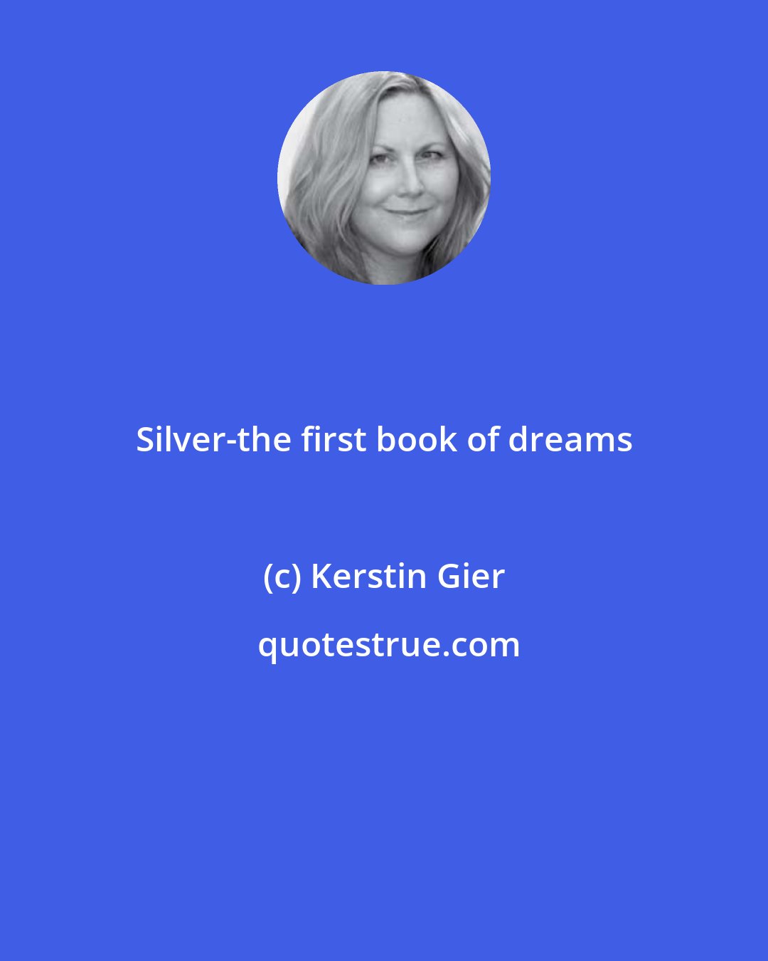 Kerstin Gier: Silver-the first book of dreams