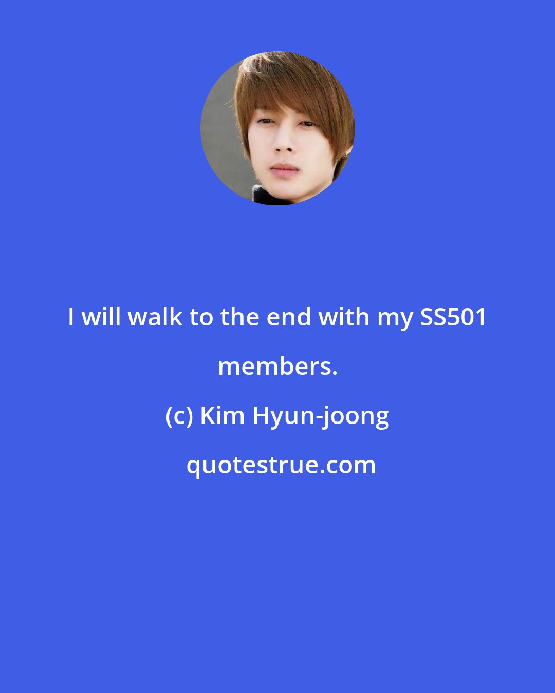 Kim Hyun-joong: I will walk to the end with my SS501 members.