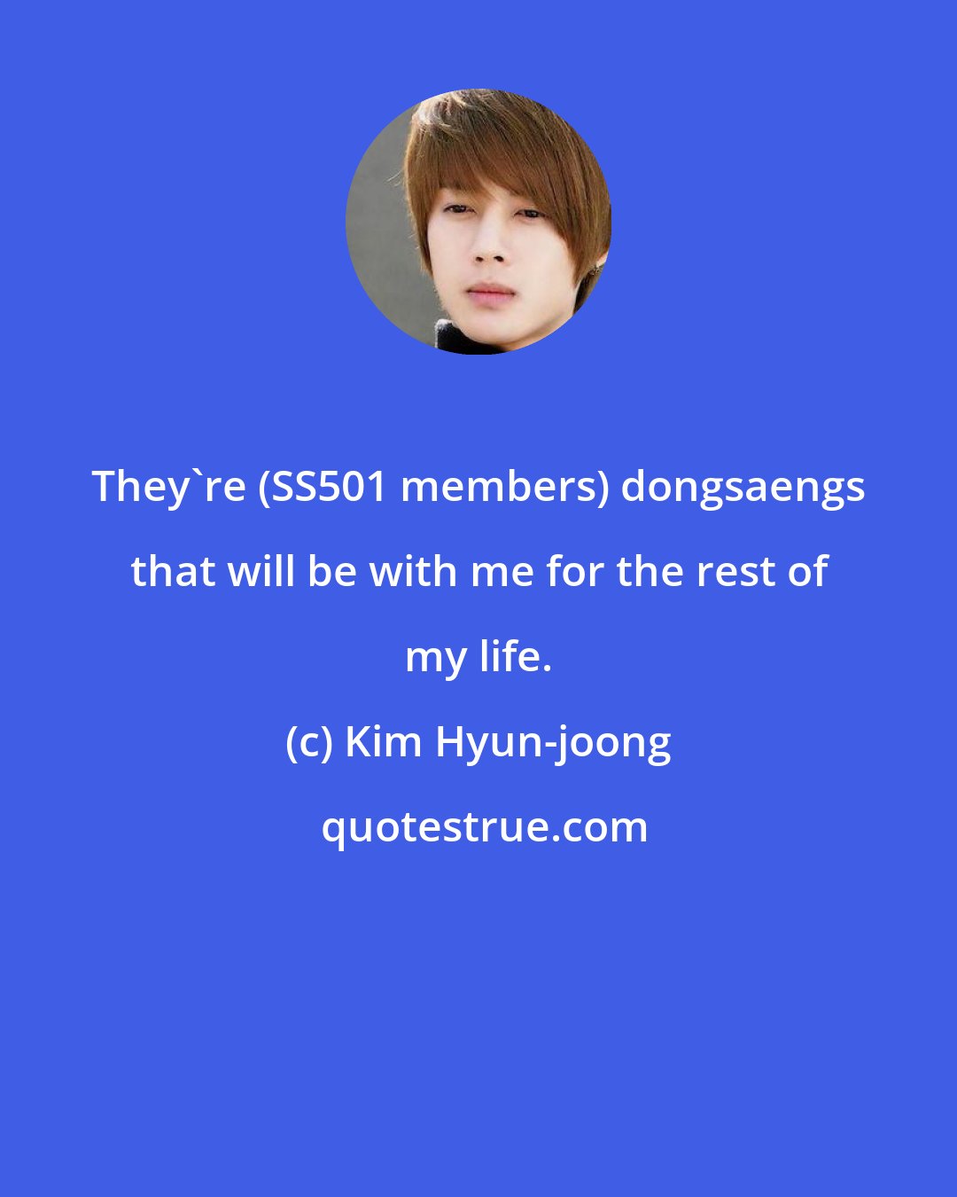 Kim Hyun-joong: They're (SS501 members) dongsaengs that will be with me for the rest of my life.