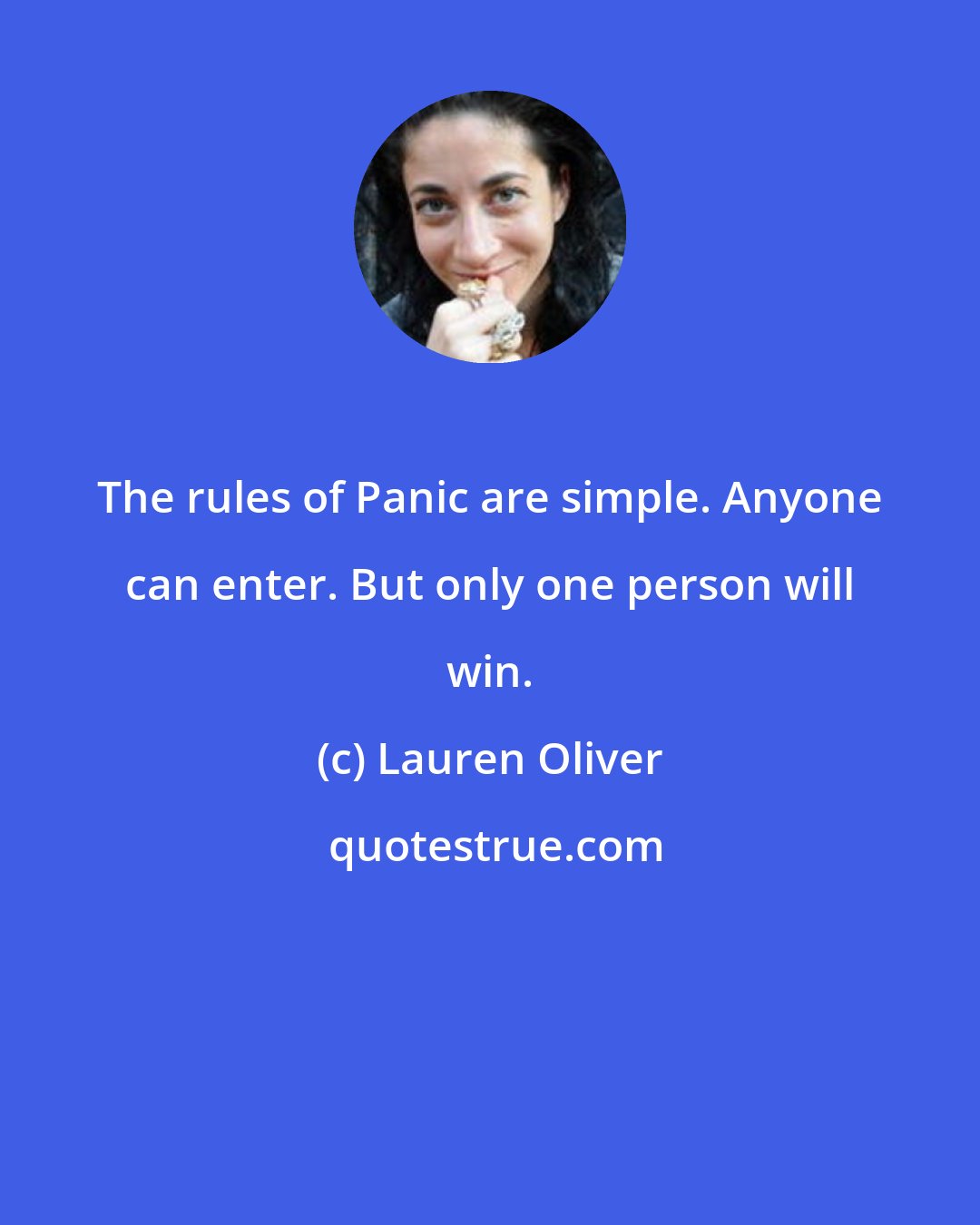 Lauren Oliver: The rules of Panic are simple. Anyone can enter. But only one person will win.