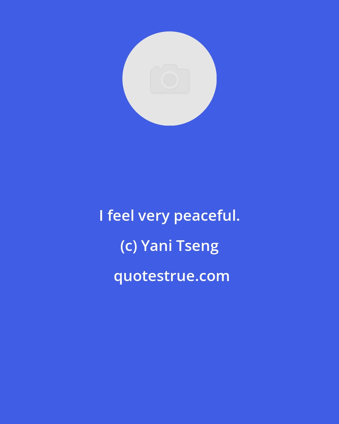 Yani Tseng: I feel very peaceful.