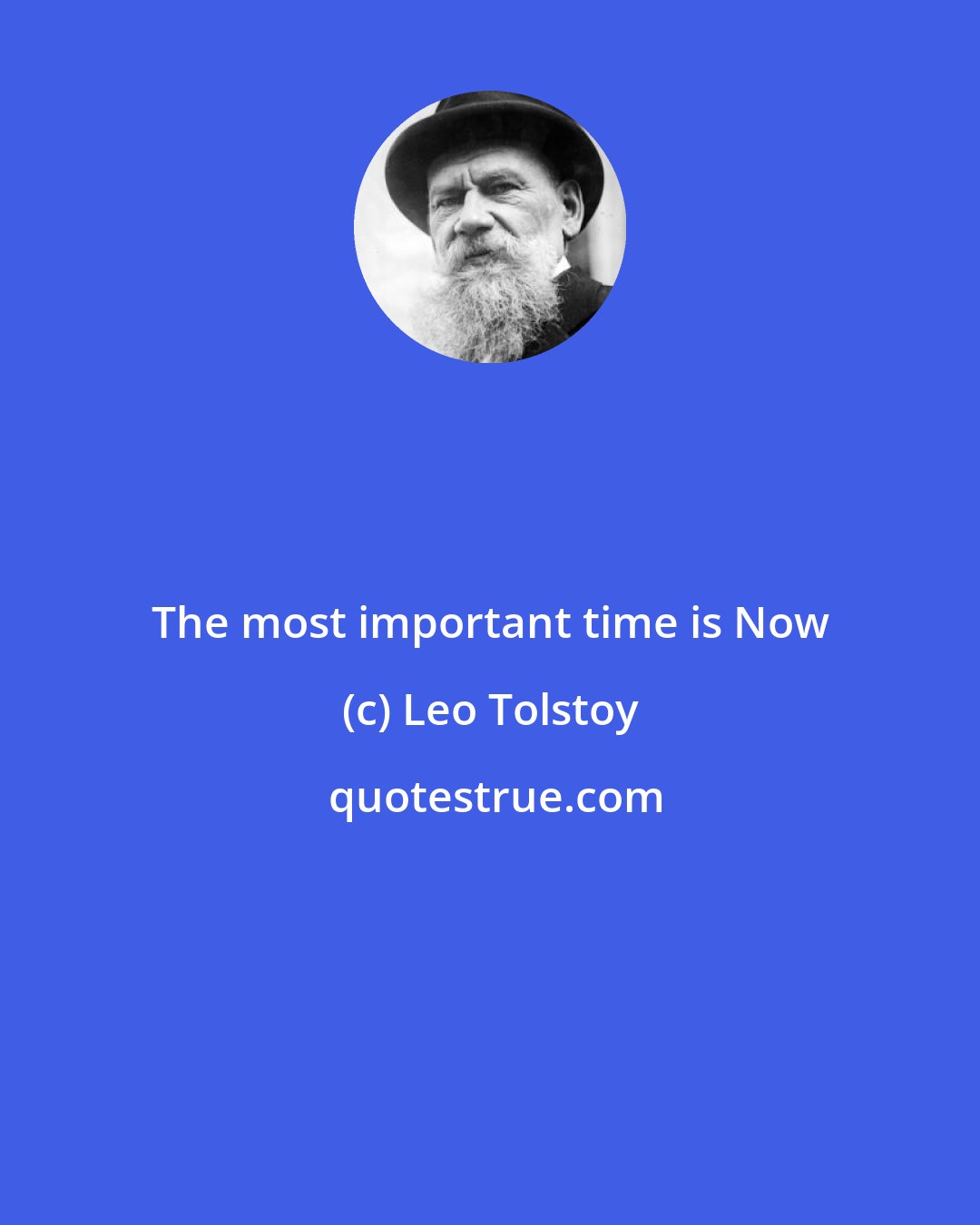 Leo Tolstoy: The most important time is Now