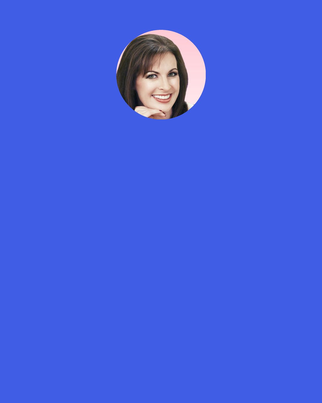 Lisa Kleypas: Dad," I said hesitantly, "I wish you could be there for me even when I'm doing the wrong thing. I wish you could love me even when I'm screwing up.