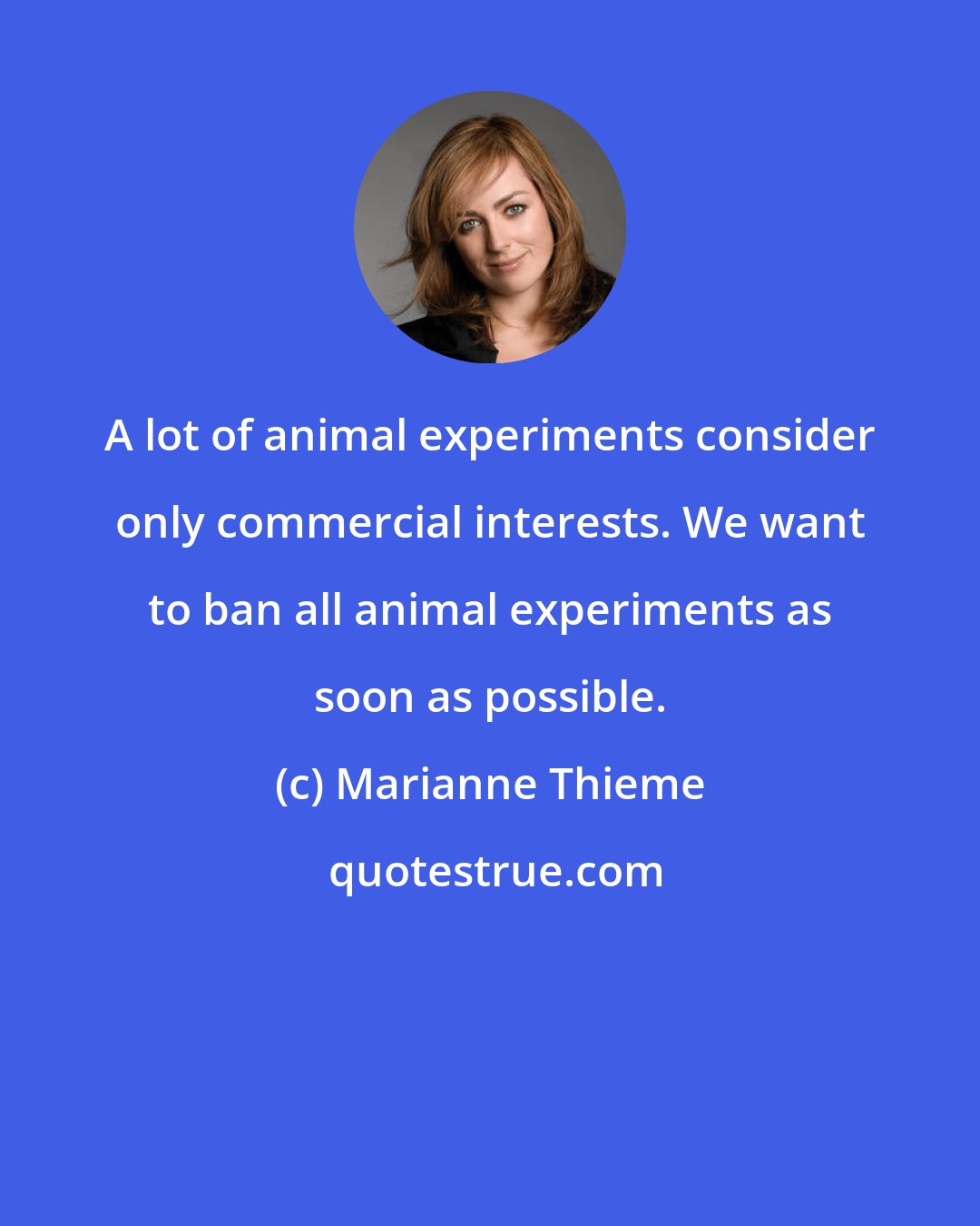 Marianne Thieme: A lot of animal experiments consider only commercial interests. We want to ban all animal experiments as soon as possible.