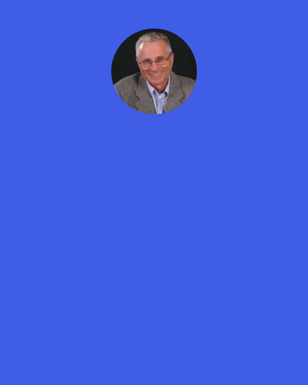 Michael Yates: With respect to teaching, I couldn't make sense of mainstream economics when I had to teach it to college students. At the same time, I could see at the school that there was a whole lot of hypocrisy. Not much real respect for the "higher learning."